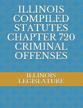 Paperback Illinois Compiled Statutes Chapter 720 Criminal Offenses Book