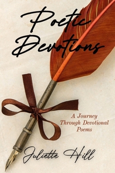 Paperback Poetic Devotions: A Journey Through Devotional Poems Book