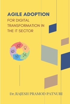 Paperback Agile Adoption for Digital Transformation in the It Sector Book