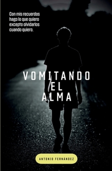 Paperback Vomitando el alma [Spanish] Book