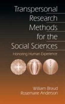 Hardcover Transpersonal Research Methods for the Social Sciences: Honoring Human Experience Book