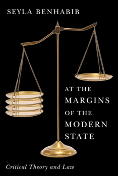 Hardcover At the Margins of the Modern State: Critical Theory and Law Book