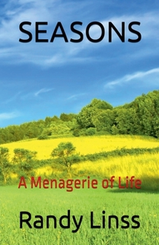 Paperback Seasons: A Menagerie of Life Book