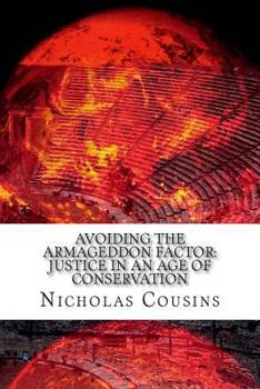 Paperback Avoiding The Armageddon Factor: Justice in an Age of Conservation Book