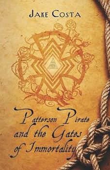 Paperback Patterson Pirate and the Gates of Immortality Book