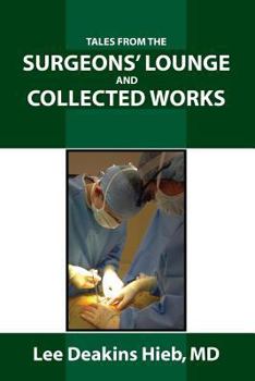 Paperback Tales from the Surgeons' Lounge and Collected Works Book