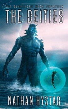 The Deities (The Survivors Book Fourteen) - Book #14 of the Survivors