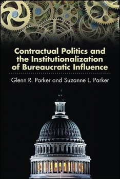 Paperback Contractual Politics and the Institutionalization of Bureaucratic Influence Book