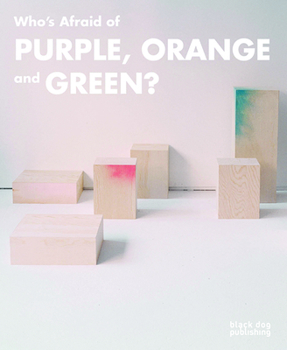 Paperback Who's Afraid of Purple, Orange, and Green? Book