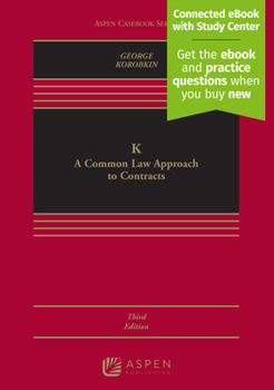 Hardcover K: A Common Law Approach to Contracts [Connected eBook with Study Center] Book