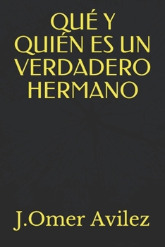 Paperback Qué Y Quién Es Un Verdadero Hermano [Spanish] Book