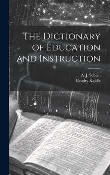 Hardcover The Dictionary of Education and Instruction Book