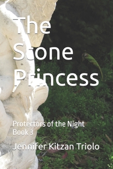 Paperback The Stone Princess: Protectors of the Night Book 3 Book