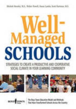Paperback Well-Managed Schools: Strategies to Create a Productive and Cooperative Social Climatein Your Learning Community Book