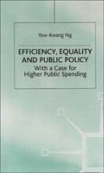 Hardcover Efficiency, Equality and Public Policy: With a Case for Higher Public Spending Book