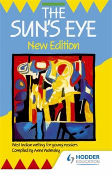 Paperback The Sun's Eye: West Indian Writing for Young Readers Book