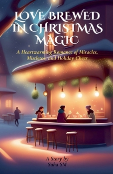 Paperback Love Brewed in Christmas Magic Book
