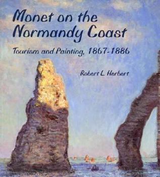 Paperback Monet on the Normandy Coast: Tourism and Painting, 1867-1886 Book