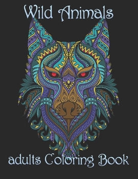 Paperback Wild Animals: adults Coloring Book