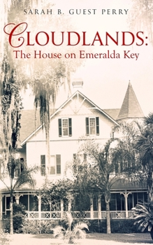 Paperback Cloudlands: The House on Emeralda Key Book