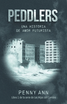 Paperback Peddlers: Una Historia de Amor Futurista [Spanish] Book