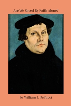 Paperback Are We Saved By Faith Alone? Book