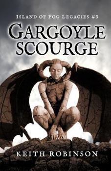 Paperback Gargoyle Scourge (Island of Fog Legacies #3) Book