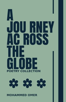 Paperback Poetry Collection: A Journey Across The Globe Book