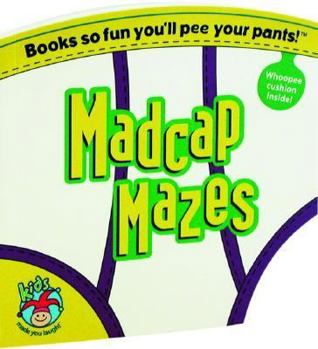 Paperback Kids Made You Laugh: Madcap Mazes Book