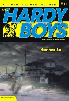 Hurricane Joe - Book #11 of the Hardy Boys: Undercover Brothers