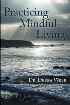 Paperback Practicing Mindful Living Book