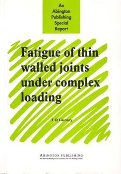 Paperback Fatigue of Thin Walled Joints Under Complex Loading Book