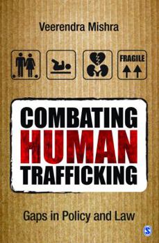 Hardcover Combating Human Trafficking: Gaps in Policy and Law Book