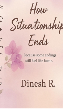 Hardcover How Situationship ends: Of Two Souls Who Met in the Wrong Time Book
