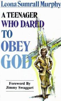 Paperback A Teenager Who Dared Obey God Book