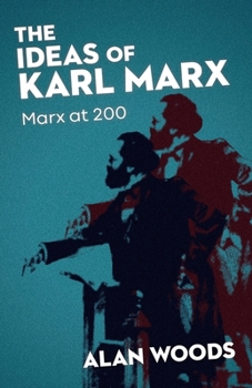 Paperback The Ideas of Karl Marx: Marx at 200 Book