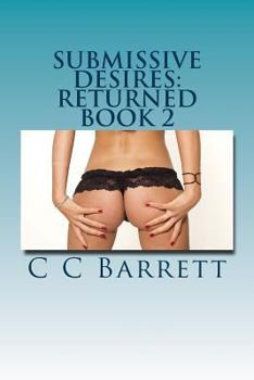 Paperback Submissive Desires: Returned: Book 2 Book
