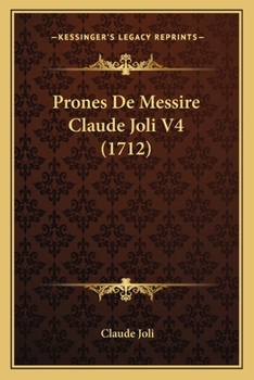 Paperback Prones De Messire Claude Joli V4 (1712) [French] Book