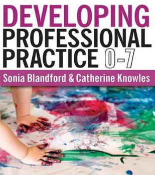 Hardcover Developing Professional Practice 0-7 Book