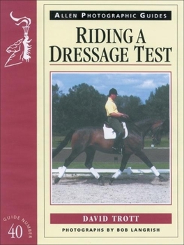 Paperback Riding a Dressage Test (Allen Photographic Guides) Book