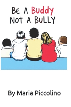 Paperback Be a Buddy, Not a Bully Book