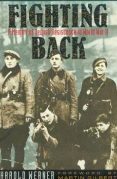 Paperback Fighting Back: A Memoir of Jewish Resistance in World War II Book