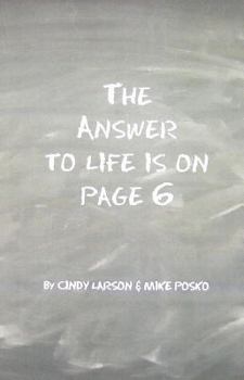 Paperback The Answer to Life Is on Page 6 Book