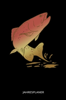 Jahresplaner: Forelle Fliegenfischen Angler Angeln Fisch Fischer Zwei Jahres Kalender 2020 2021 6x9 A5: Studienplaner Terminkalender W�chentliche To-Do-Liste & Ziele F�r Sch�ler, Lehrer Und Studenten