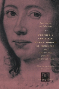 Whether a Christian Woman Should Be Educated and Other Writings from Her Intellectual Circle - Book  of the Other Voice in Early Modern Europe: The Chicago Series