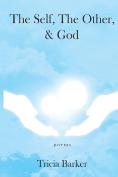 Paperback The Self, The Other, and God: Poems Book