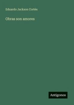 Paperback Obras son amores [Spanish] Book