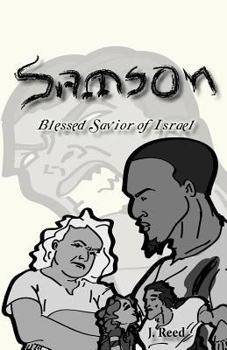 Paperback Samson: Blessed Savior of Israel (Remastered Edition) Book