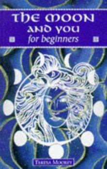 Paperback The Moon & You for Beginners Book