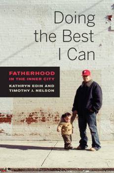 Paperback Doing the Best I Can: Fatherhood in the Inner City Book
